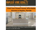 Find Your Dream Home: Affordable Houses in Naples, Florida