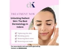 Unlocking Radiant Skin: The Best Dermatology in Indore